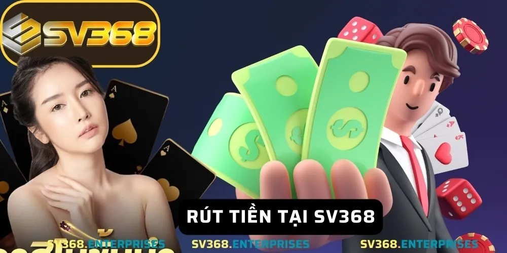 Rút Tiền Sv368